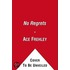 No Regrets: A Rock 'n' Roll Memoir