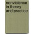 Nonviolence In Theory And Practice