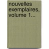 Nouvelles Exemplaires, Volume 1... door Fran Ois-Antoine Aveline