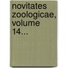Novitates Zoologicae, Volume 14... door Tring