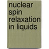 Nuclear Spin Relaxation in Liquids door Lena Maler