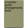 O'Carolan Guitar Arrangements Book door William Stevens