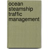 Ocean Steamship Traffic Management by Grover G.B. 1884 Huebner