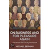 On Business And For Pleasure Again by Michael Berman