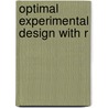 Optimal Experimental Design With R door Petr Simecek