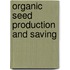 Organic Seed Production and Saving