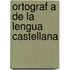 Ortograf a de La Lengua Castellana