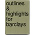 Outlines & Highlights For Barclays