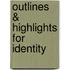 Outlines & Highlights For Identity