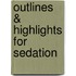 Outlines & Highlights For Sedation