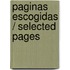 Paginas Escogidas / Selected Pages