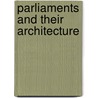 Parliaments And Their Architecture door Images Publishing Group