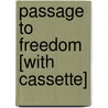 Passage to Freedom [With Cassette] door Ken Mochizuki