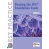 Passing The Itil® Foundation Exam by Vince Pultorak
