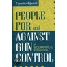 People For And Against Gun Control by Marjolijn Bijlefeld