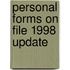 Personal Forms On File 1998 Update