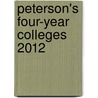 Peterson's Four-Year Colleges 2012 door Petersons