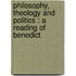 PHILOSOPHY, THEOLOGY AND POLITICS : A READING OF BENEDICT