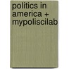Politics in America + Mypoliscilab door Thomas R. Dye