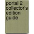 Portal 2 Collector's Edition Guide