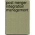 Post Merger Integration Management