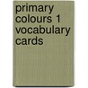 Primary Colours 1 Vocabulary Cards by Diana Hicks