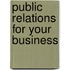 Public Relations For Your Business