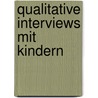 Qualitative Interviews Mit Kindern door Natalie Schlee