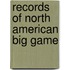 Records Of North American Big Game