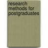 Research Methods For Postgraduates by Tony Greenfield