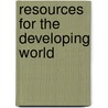 Resources For The Developing World door Organization For Economic Cooperation And Development Oecd