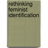 Rethinking Feminist Identification door Patricia S. Misciagno
