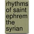 Rhythms Of Saint Ephrem The Syrian