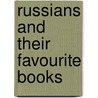 Russians And Their Favourite Books door Klaus Mehnert