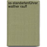 Ss-standartenführer Walther Rauff by Heinz Schneppen