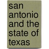 San Antonio and the State of Texas door Kate Boehm Jerome