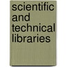 Scientific And Technical Libraries door D.S. Thakur