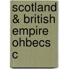 Scotland & British Empire Ohbecs C door Tom M. Devine