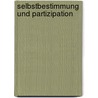 Selbstbestimmung Und Partizipation door Christel Rittmeyer