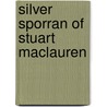 Silver Sporran Of Stuart Maclauren by Bambi Smyth