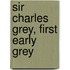 Sir Charles Grey, First Early Grey