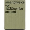 Smartphysics Vol 1&2&Combo Acs Crd door Tim Stelzer