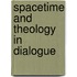 Spacetime And Theology In Dialogue