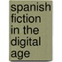 Spanish Fiction In The Digital Age