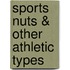 Sports Nuts & Other Athletic Types