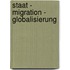 Staat - Migration - Globalisierung