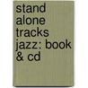 Stand Alone Tracks Jazz: Book & Cd door Robert Brown