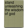 Stand Unleashing the Wisdom of God by M.A.M.A.M.A.M.A.M.A.M.A.M.A.M.A.M.A.M.A.M.A. Mcfar Alex