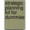Strategic Planning Kit For Dummies door Erica Olsen