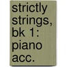 Strictly Strings, Bk 1: Piano Acc. door John Oreilly